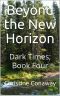 [Beyond the New Horizon 04] • Dark Times